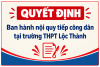 TRƯỜNG THPT LỘC THÀNH BAN HÀNH QUYẾT ĐỊNH VỀ NỘI QUY TIẾP CÔNG DÂN